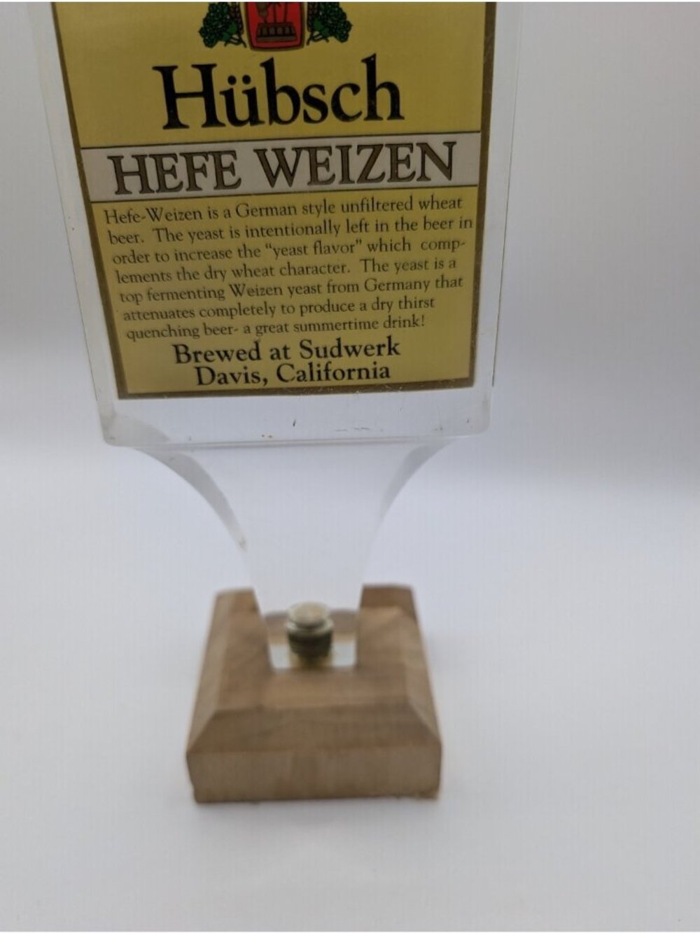 Sudwerk Hübsch Hefe Weizen Tap Handle Clear Acrylic Wood ~7" Breweriana - Picture 3 of 6